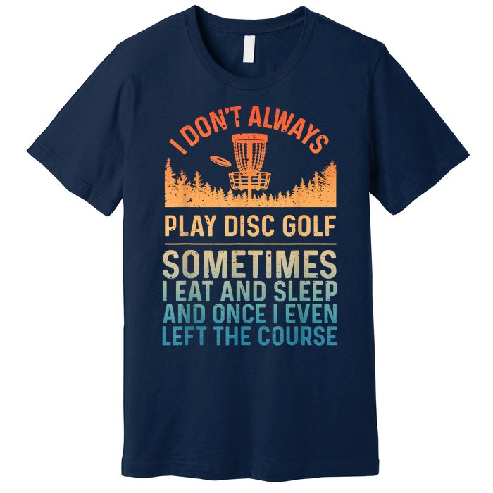 Disc Golf Art Disc Golf Player Disc Golfer Premium T-Shirt