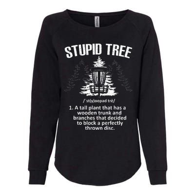 Disc Golf Art For  Stupid Tree Disc Golf Player Womens California Wash Sweatshirt