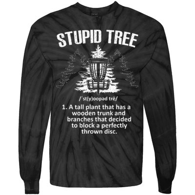 Disc Golf Art For  Stupid Tree Disc Golf Player Tie-Dye Long Sleeve Shirt