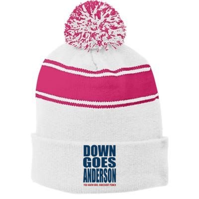 Down Goes Anderson Jose Stripe Pom Pom Beanie