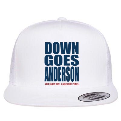 Down Goes Anderson Jose Flat Bill Trucker Hat