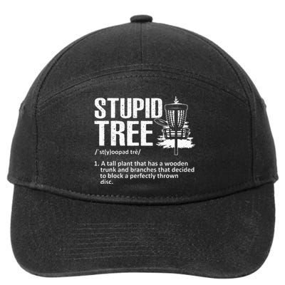 Disc Golf Art For  Stupid Tree Disc Golf Player 7-Panel Snapback Hat