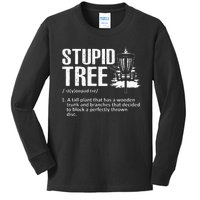 Disc Golf Art For  Stupid Tree Disc Golf Player Kids Long Sleeve Shirt