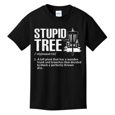 Disc Golf Art For  Stupid Tree Disc Golf Player Kids T-Shirt