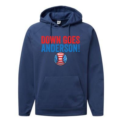 Down Goes Anderson Funny Baseball Gift Anderson Performance Fleece Hoodie