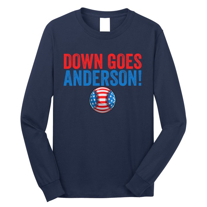 Down Goes Anderson Funny Baseball Gift Anderson Long Sleeve Shirt