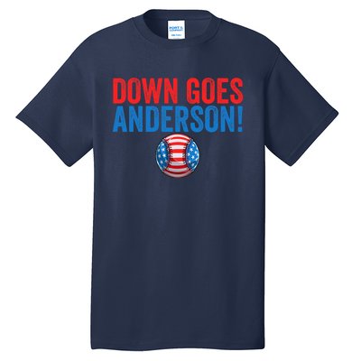 Down Goes Anderson Funny Baseball Gift Anderson Tall T-Shirt