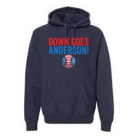 Down Goes Anderson Funny Baseball Gift Anderson Premium Hoodie