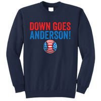 Down Goes Anderson Funny Baseball Gift Anderson Tall Sweatshirt