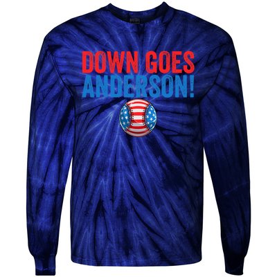 Down Goes Anderson Funny Baseball Gift Anderson Tie-Dye Long Sleeve Shirt