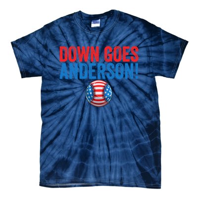 Down Goes Anderson Funny Baseball Gift Anderson Tie-Dye T-Shirt