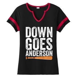 DOWN GOES ANDERSON Funny Quote BASEBALL Gift DOWN GOES Ladies Halftime Notch Neck Tee