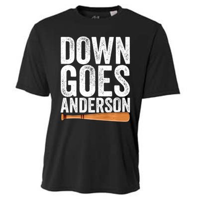 DOWN GOES ANDERSON Funny Quote BASEBALL Gift DOWN GOES Cooling Performance Crew T-Shirt