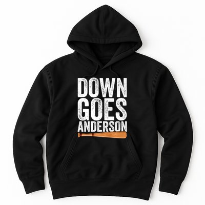 DOWN GOES ANDERSON Funny Quote BASEBALL Gift DOWN GOES Hoodie