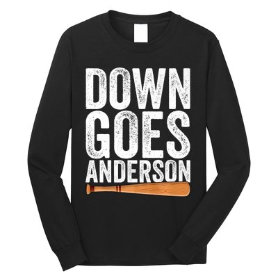 DOWN GOES ANDERSON Funny Quote BASEBALL Gift DOWN GOES Long Sleeve Shirt