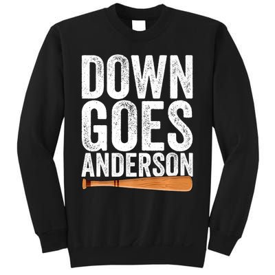 DOWN GOES ANDERSON Funny Quote BASEBALL Gift DOWN GOES Sweatshirt