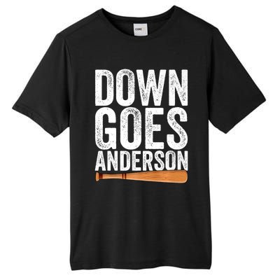 DOWN GOES ANDERSON Funny Quote BASEBALL Gift DOWN GOES Tall Fusion ChromaSoft Performance T-Shirt