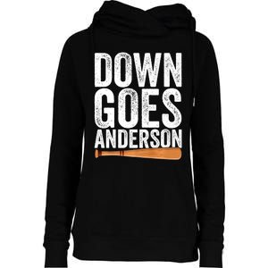 DOWN GOES ANDERSON Funny Quote BASEBALL Gift DOWN GOES Womens Funnel Neck Pullover Hood