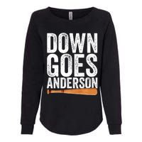 DOWN GOES ANDERSON Funny Quote BASEBALL Gift DOWN GOES Womens California Wash Sweatshirt