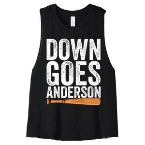 DOWN GOES ANDERSON Funny Quote BASEBALL Gift DOWN GOES Women's Racerback Cropped Tank