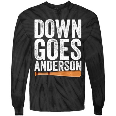 DOWN GOES ANDERSON Funny Quote BASEBALL Gift DOWN GOES Tie-Dye Long Sleeve Shirt