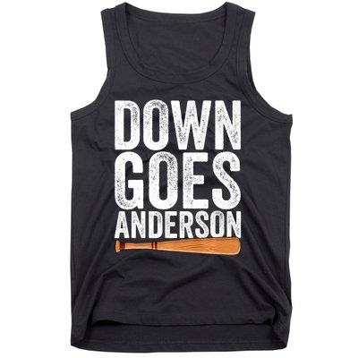 DOWN GOES ANDERSON Funny Quote BASEBALL Gift DOWN GOES Tank Top