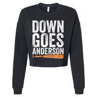 DOWN GOES ANDERSON Funny Quote BASEBALL Gift DOWN GOES Cropped Pullover Crew