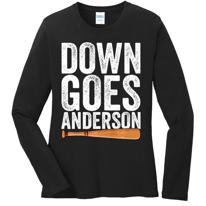 DOWN GOES ANDERSON Funny Quote BASEBALL Gift DOWN GOES Ladies Long Sleeve Shirt