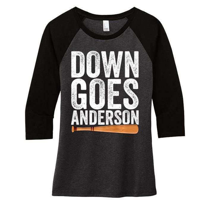 DOWN GOES ANDERSON Funny Quote BASEBALL Gift DOWN GOES Women's Tri-Blend 3/4-Sleeve Raglan Shirt