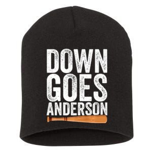 DOWN GOES ANDERSON Funny Quote BASEBALL Gift DOWN GOES Short Acrylic Beanie