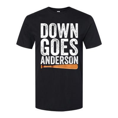 DOWN GOES ANDERSON Funny Quote BASEBALL Gift DOWN GOES Softstyle CVC T-Shirt