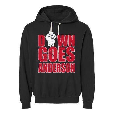 DOWN GOES ANDERSON FUNNY BASEBALL Garment-Dyed Fleece Hoodie