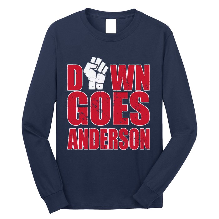 DOWN GOES ANDERSON FUNNY BASEBALL Long Sleeve Shirt