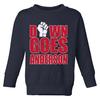 DOWN GOES ANDERSON FUNNY BASEBALL Toddler Sweatshirt