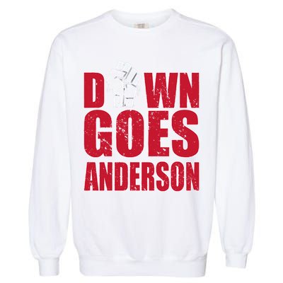 DOWN GOES ANDERSON FUNNY BASEBALL Garment-Dyed Sweatshirt