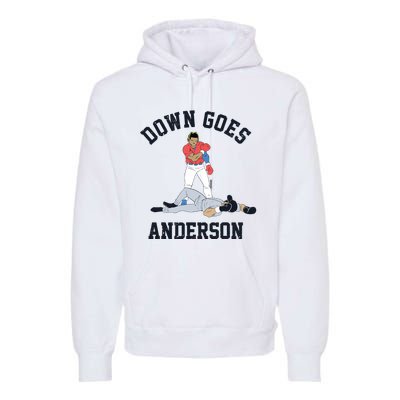 Down Goes Anderson Premium Hoodie