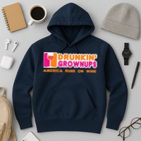 Drunkin' Grownups America Runs On Wine Funny Drinking Quote Hoodie