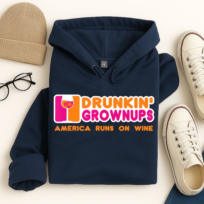 Drunkin' Grownups America Runs On Wine Funny Drinking Quote Hoodie