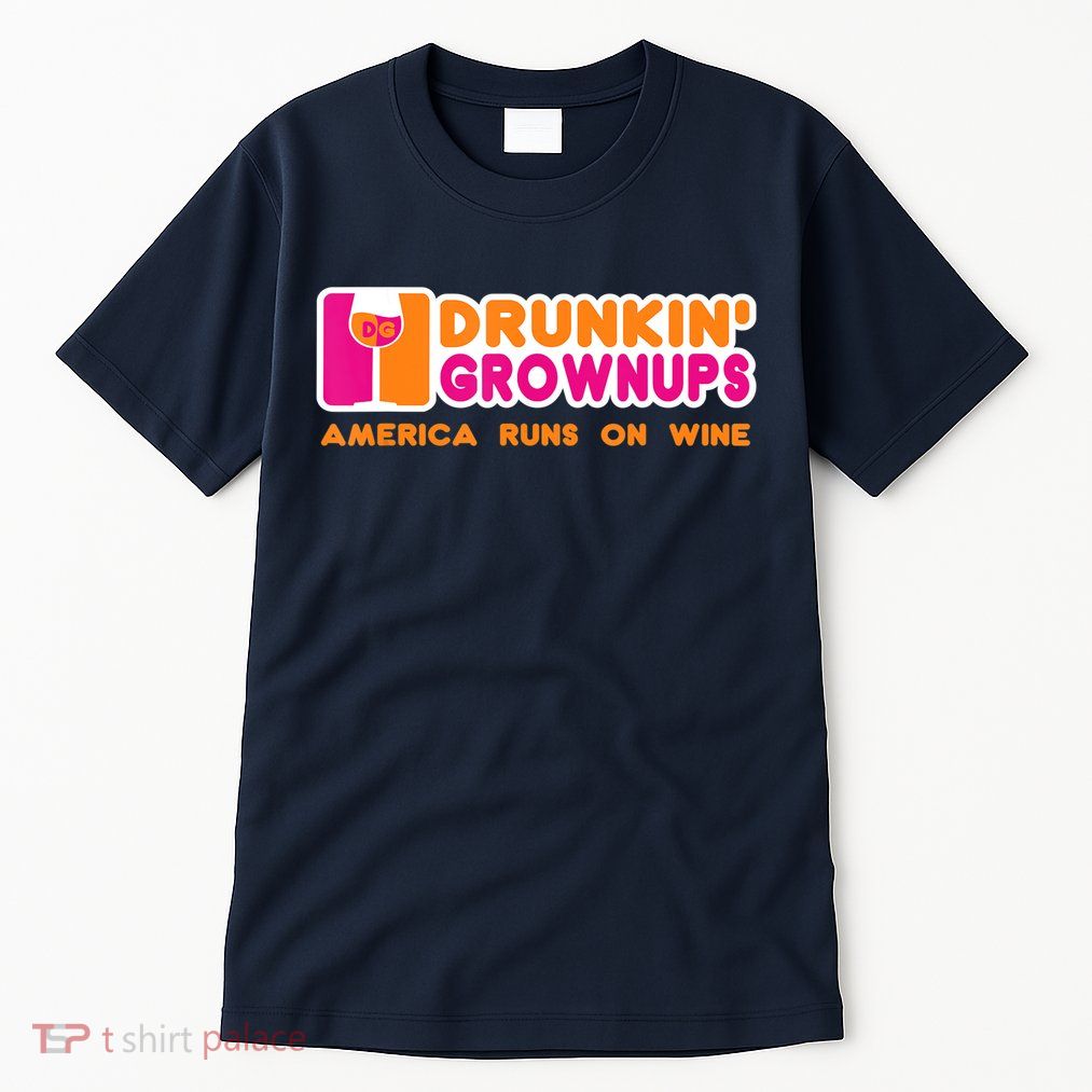 Drunkin' Grownups America Runs On Wine Funny Drinking Quote Tall T-Shirt