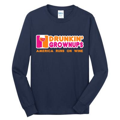 Drunkin' Grownups America Runs On Wine Funny Drinking Quote Tall Long Sleeve T-Shirt