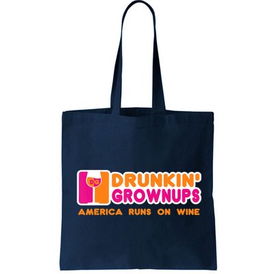 Drunkin' Grownups America Runs On Wine Funny Drinking Quote Bag