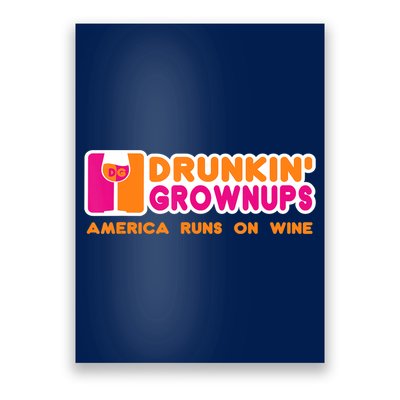 Drunkin' Grownups America Runs On Wine Funny Drinking Quote Poster
