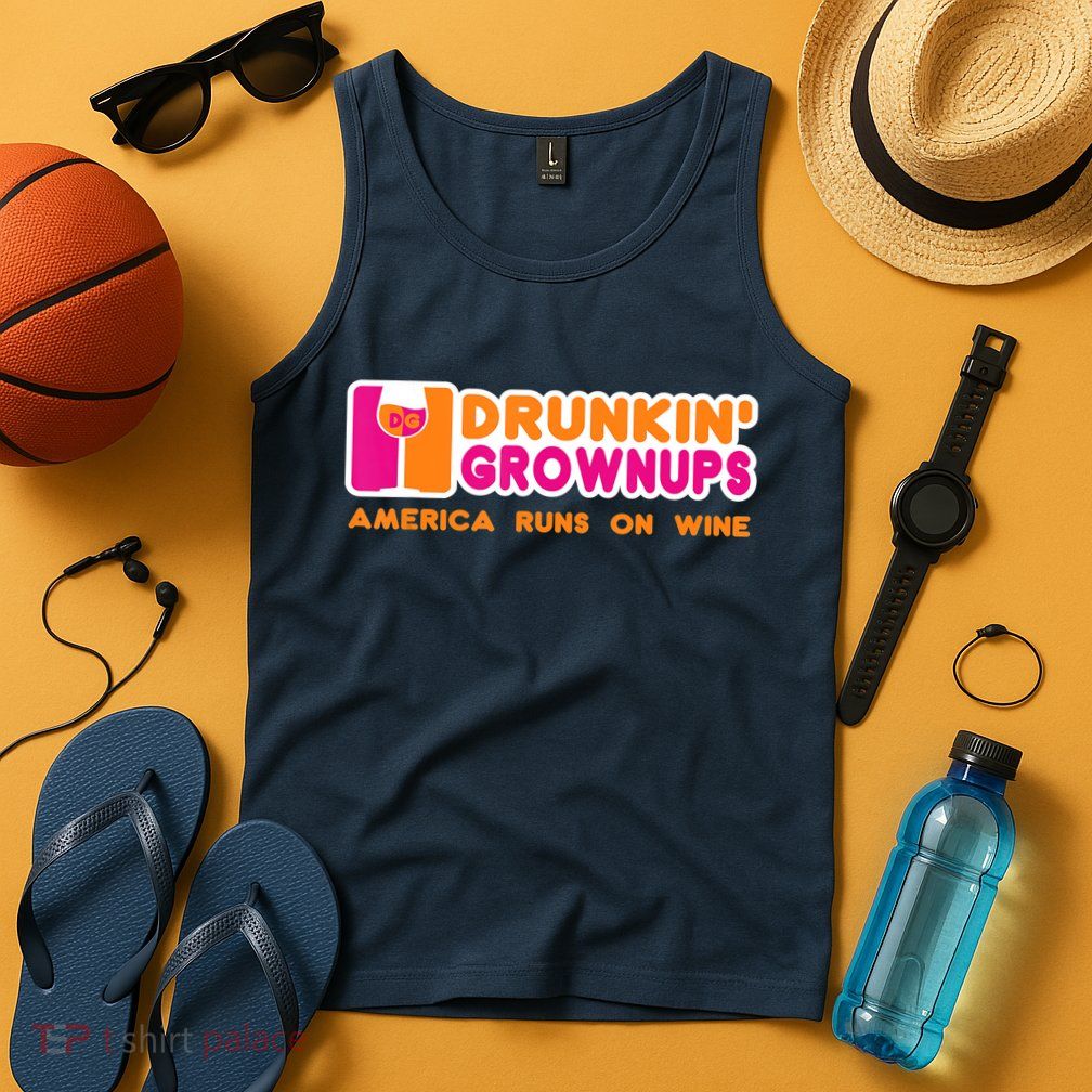 Drunkin' Grownups America Runs On Wine Funny Drinking Quote Tank Top