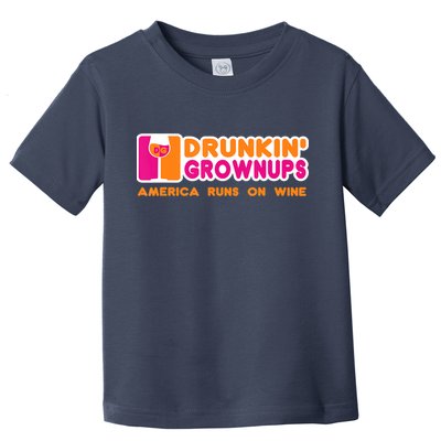 Drunkin' Grownups America Runs On Wine Funny Drinking Quote Toddler T-Shirt