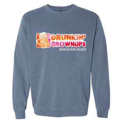Drunken Grownups American Dad Run On Beer Funny Garment-Dyed Sweatshirt