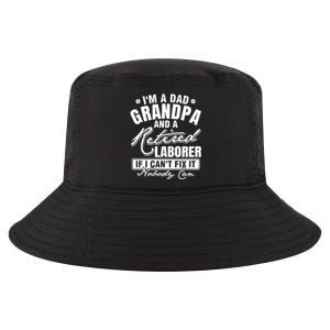 Dad Grandpa And A Retired Laborer Funny Xmas/Fathers Day Gift Cool Comfort Performance Bucket Hat