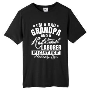 Dad Grandpa And A Retired Laborer Funny Xmas/Fathers Day Gift Tall Fusion ChromaSoft Performance T-Shirt