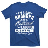 Dad Grandpa And A Retired Laborer Funny Xmas/Fathers Day Gift T-Shirt