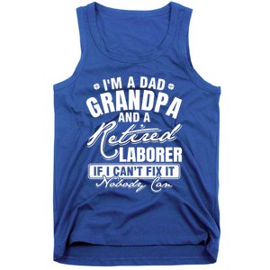 Dad Grandpa And A Retired Laborer Funny Xmas/Fathers Day Gift Tank Top