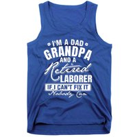 Dad Grandpa And A Retired Laborer Funny Xmas/Fathers Day Gift Tank Top